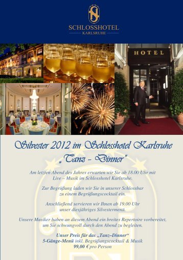 Silvester 2012 - Schlosshotel Karlsruhe