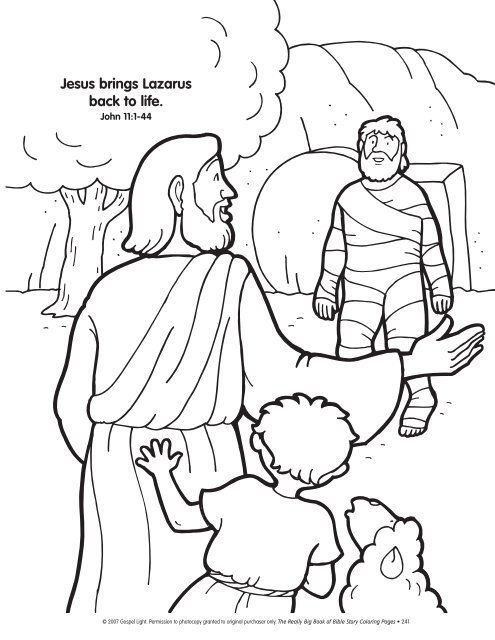 Jesus brings Lazarus back to life.
