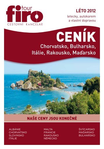 Chorvatsko, Bulharsko, Itálie, Rakousko, Maďarsko - FIRO-tour, a.s.