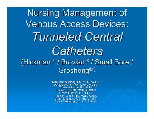 Module 5: Tunneled Central Catheters (Hickman ... - Mghpcs.org