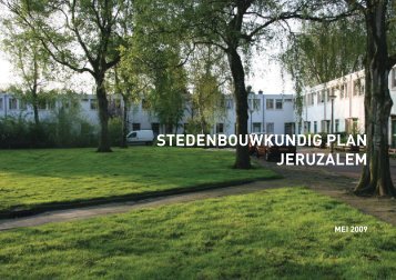 STEDENBOUWKUNDIG PLAN JERUZALEM - Stadsdeel Oost