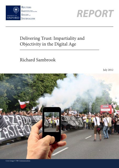 Delivering Trust: Impartiality and Objectivity in the Digital Age