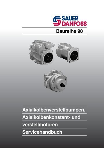 und verstellmotoren Servicehandbuch Baureihe 90 - Sauer-Danfoss
