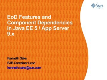 EoD Features and Component Dependencies in Java EE 5 / App Server ...