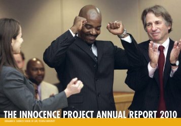 THE INNOCENCE PROJECT ANNUAL REPORT 2010