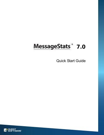 Quest MessageStats Quick Start Guide version 7.0 - Quest Software