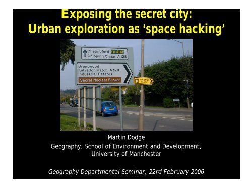Exposing the secret city: Urban exploration as 'space hacking'