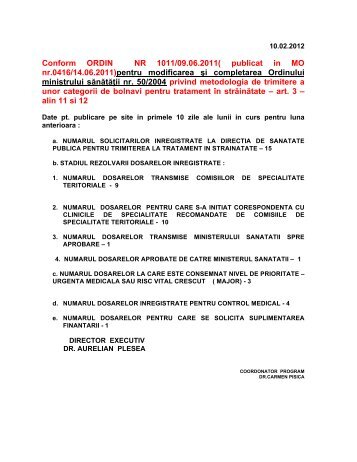 Conform ORDIN NR 1011/09.06.2011( publicat in MO nr.0416/14.06 ...