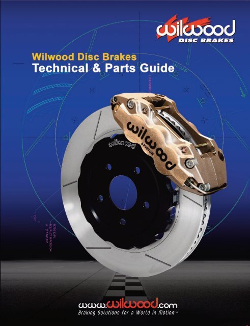 Technical & Parts Guide - Wilwood Engineering