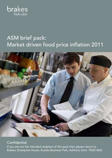 ASM brief pack: Market driven food price inflation 2011 - Brakes