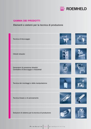 GAMMA DEI PRODOTTI Elementi e sistemi per la tecnica di produzione ...