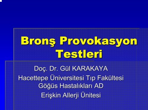 BronÅ Provokasyon Testleri