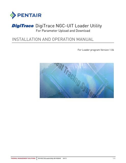 DigiTrace NGC-UIT Loader Utility - Pentair Thermal Management