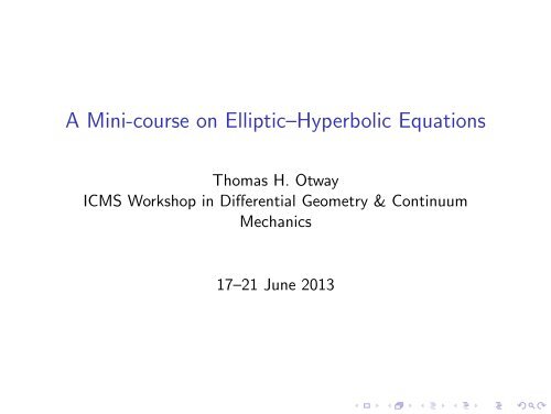 A Mini-course on EllipticâHyperbolic Equations - ICMS