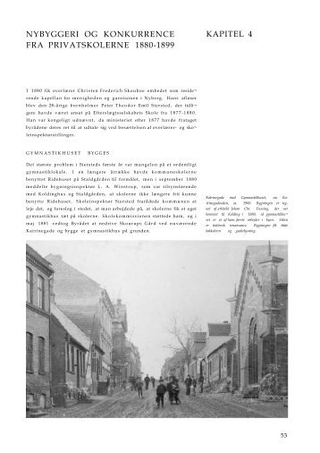 Kap 4, Nybyggeri og konkurrence fra privatskolerne 1880-1899