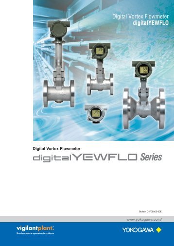 Digital Vortex Flowmeter digitalYEWFLO Series (4.23MB) - Yokogawa