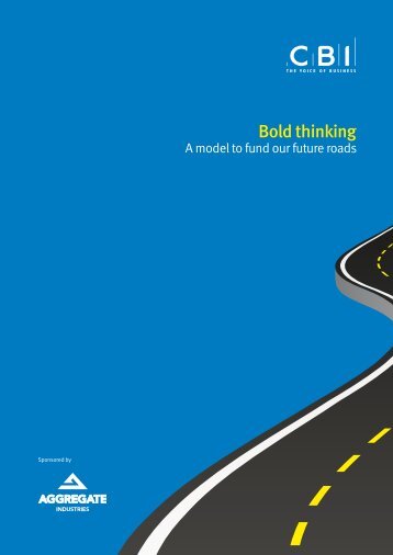 Bold Thinking: A model to fund our future roads - CBI