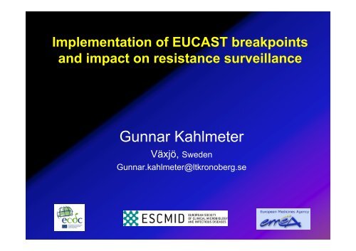 Implementing EUCAST breakpoints and methodologies