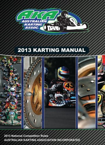 2013 KARTING MANUAL - Australian Karting Association