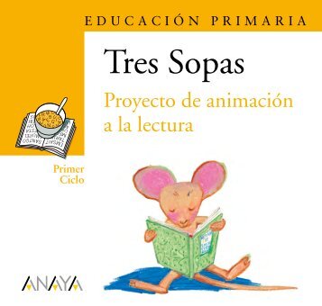 Plan Lector Tres Sopas - Anaya Infantil y Juvenil