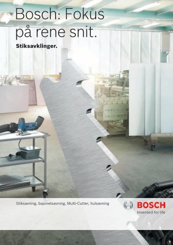 Bosch: Fokus pÃ¥ rene snit.