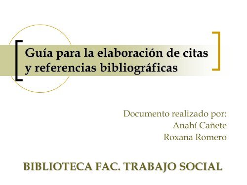 Citas y referencias bibliogrÃ¡ficas - Facultad de Trabajo Social