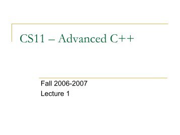 CS11 â Advanced C++ - Computing + Mathematical Sciences ...