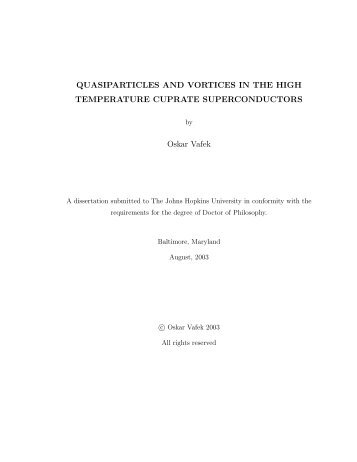 Quasiparticles and vortices in the high temperature cuprate ...