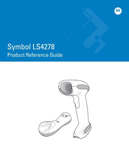 Symbol LS4278 Product Reference Guide (p/n 72E-69834-04 Rev A)