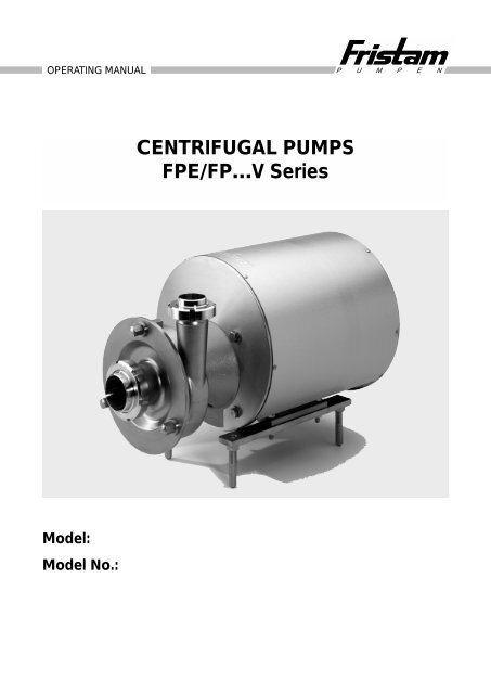 Model No.: CENTRIFUGAL PUMPS FPE/FP…V Series