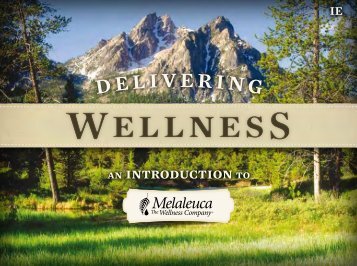 Delivering Wellness Presentation - Melaleuca