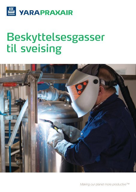 Beskyttelsesgasser til sveising - Yara Praxair