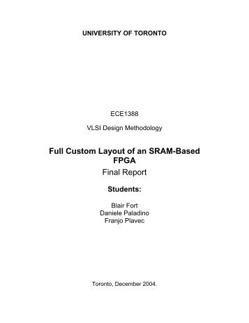 Full-Custom Layout of an SRAM-Based FPGA - University of Toronto