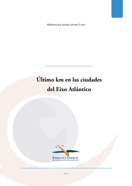 Ãltimo km en las ciudades del Eixo AtlÃ¡ntico - Eixo Atlantico