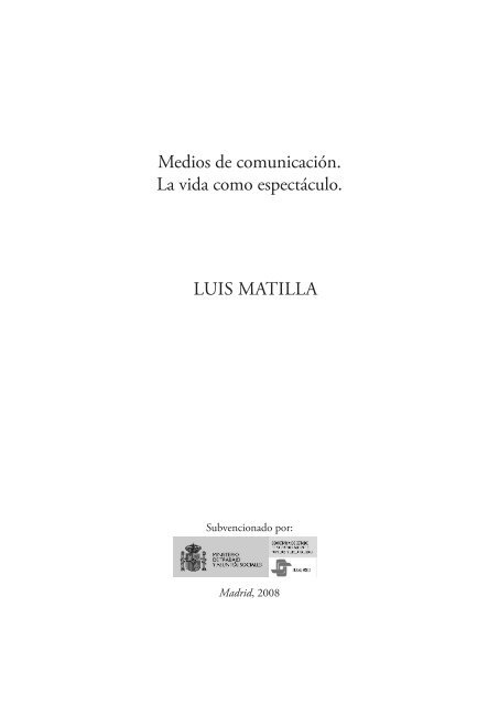 Medios de comunicaciÃ³n. La vida como espectÃ¡culo. LUIS ... - umer