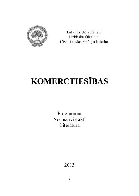 KOMERCTIESÄªBAS - JuridiskÄ fakultÄte - Latvijas UniversitÄte