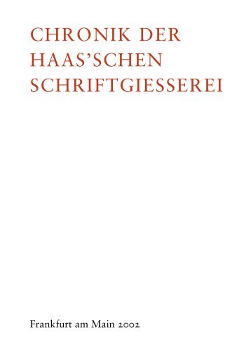CHRONIK DER HAAS'SCHEN SCHRIFTGIESSEREI - Luc Devroye