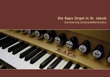 Die Kaps Orgel in St. Jakob - Orgelbau Kaps