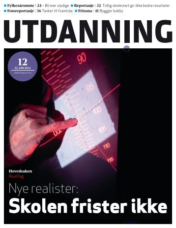 Utdanning nummer 12 2012 - Utdanningsnytt.no