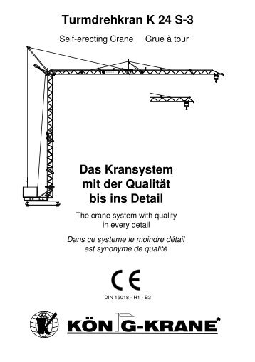 Turmdrehkran K 24 S-3 Das Kransystem mit der Qualität bis ins Detail