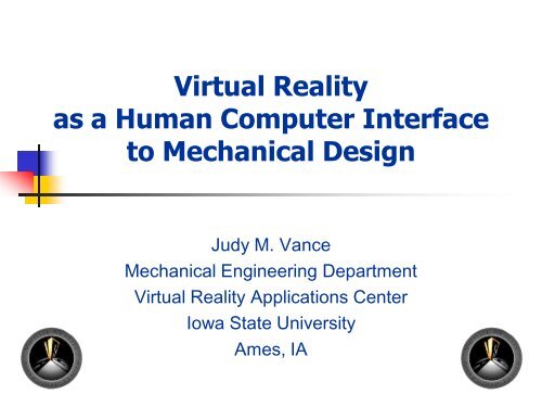 Virtual Reality as a Human Computer Interface to Mechanical Design
