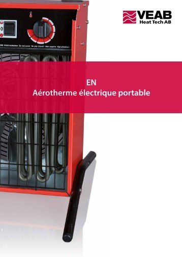 EN AÃƒÂ©rotherme ÃƒÂ©lectrique portable - VEAB Heat Tech AB