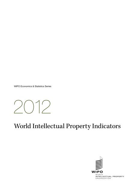 World Intellectual Property Indicators - 2012 Edition - SIPO
