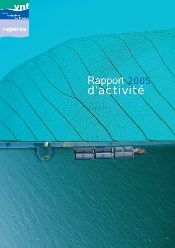 Rapport d'activitÃ© 2005 - Voies navigables de France