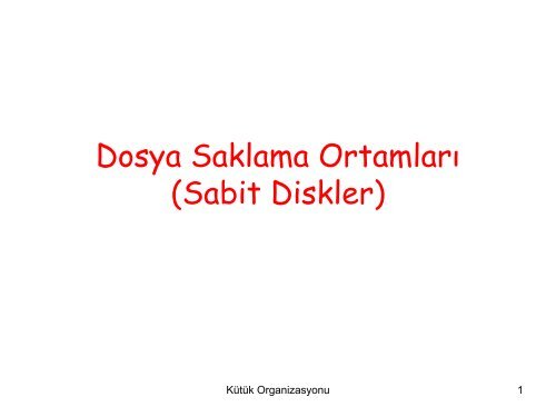 Dosya Saklama OrtamlarÄ± (Sabit Diskler)