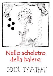 Nello scheletro della balena - Odin Teatret