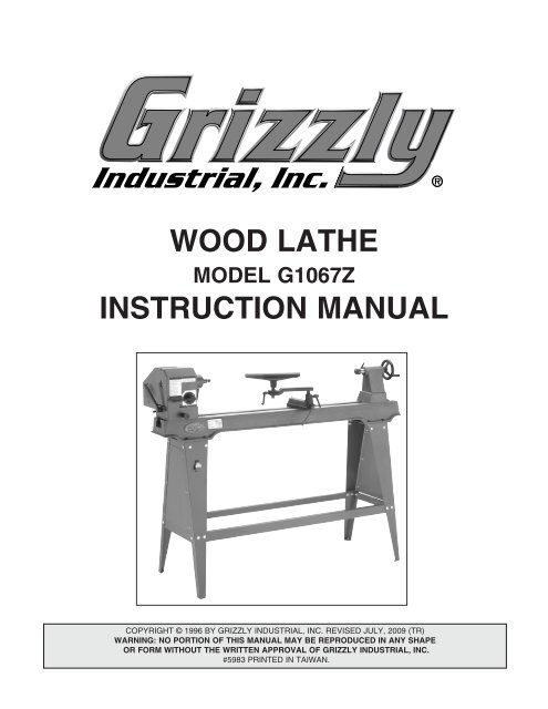 WOOD LATHE INSTRUCTION MANUAL - Grizzly Industrial Inc.