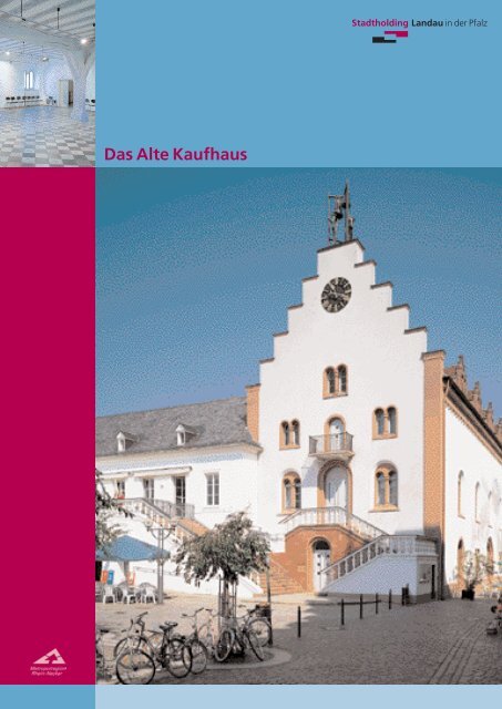 Das Alte Kaufhaus - Stadtholding Landau