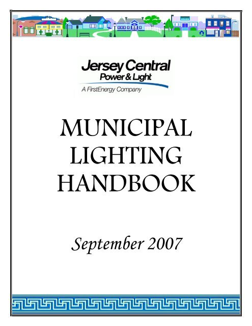 JCPL Municipal Lighting Handbook Final - FirstEnergy