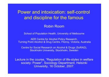 Power and intoxication: self-control and discipline for the famous